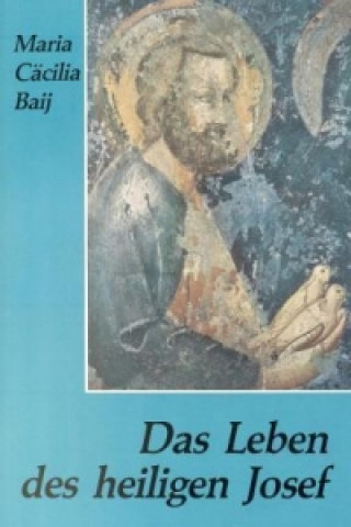 Carte Das Leben des heiligen Josef Maria C. Baij