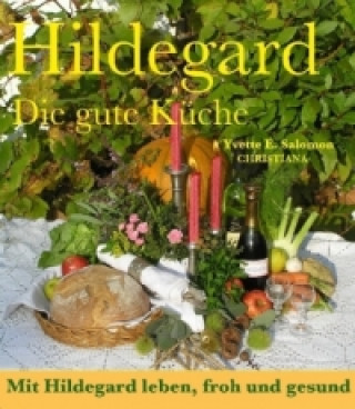 Könyv Hildegard - Die gute Küche Yvette E. Salomon