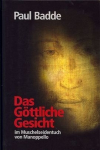 Kniha Das Göttliche Gesicht Paul Badde