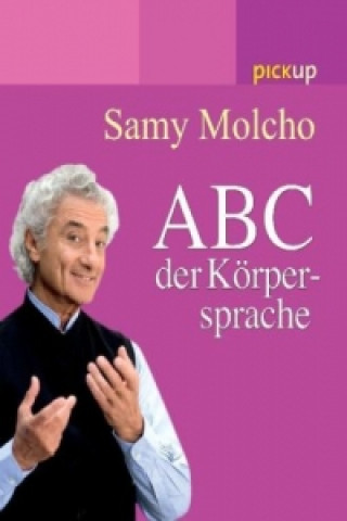 Kniha Das ABC der Körpersprache Samy Molcho