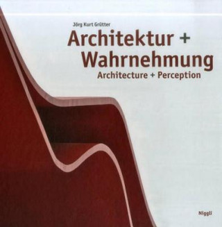 Βιβλίο Architecture + Perception Jörg K. Grütter