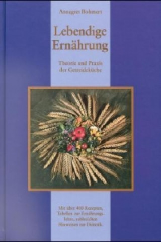 Kniha Lebendige Ernährung Annegret Bohmert