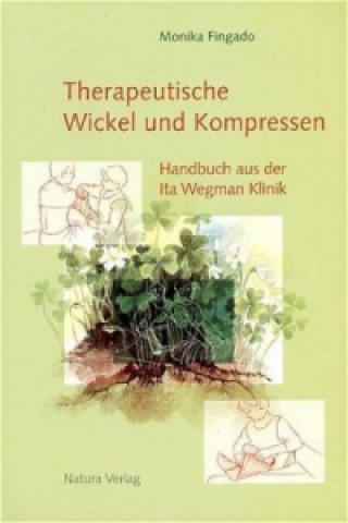 Книга Therapeutische Wickel und Kompressen Monika Fingado