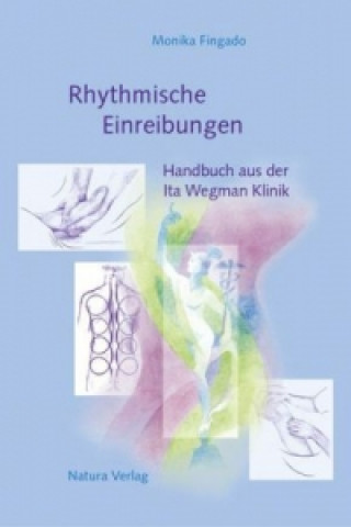 Kniha Rhythmische Einreibungen Monika Fingado
