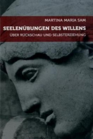 Kniha Seelenübungen des Willens Martina M. Sam