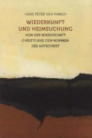 Könyv Wiederkunft und Heimsuchung Hans P. van Manen