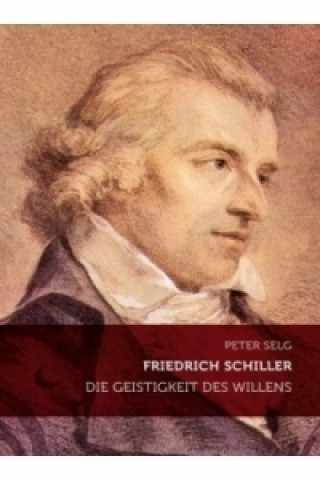 Könyv Friedrich Schiller Peter Selg