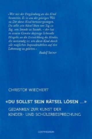 Kniha 'Du sollst sein Rätsel lösen ...' Christof Wiechert