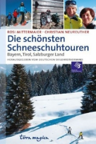 Книга Die schönsten Schneeschuhtouren Rosi Mittermeier
