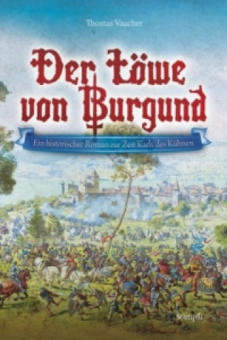 Kniha Der Löwe von Burgund Thomas Vaucher
