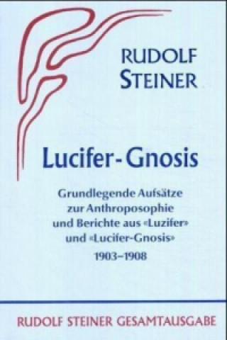 Carte Lucifer-Gnosis Rudolf Steiner