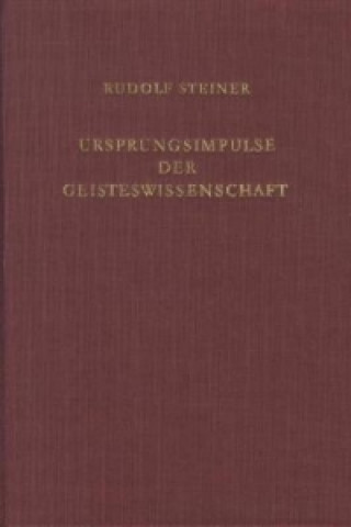 Kniha Ursprungsimpulse der Geisteswissenschaft Rudolf Steiner