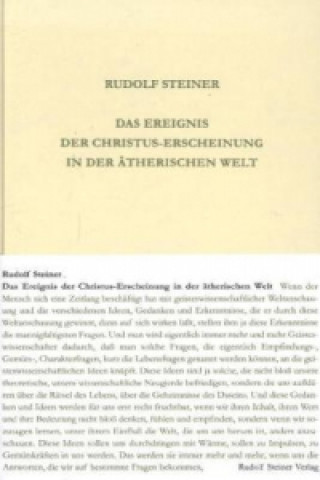 Carte Das Ereignis der Christus-Erscheinung in der ätherischen Welt Rudolf Steiner