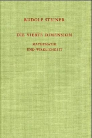 Knjiga Die vierte Dimension Rudolf Steiner