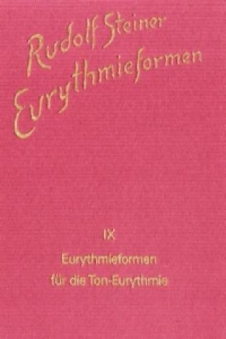 Книга Eurythmieformen für die Ton-Eurythmie Rudolf Steiner