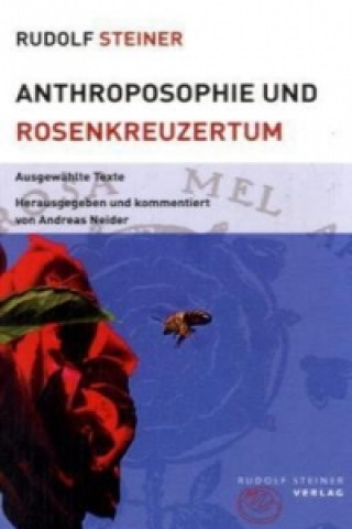 Könyv Anthroposophie und Rosenkreuzertum Rudolf Steiner