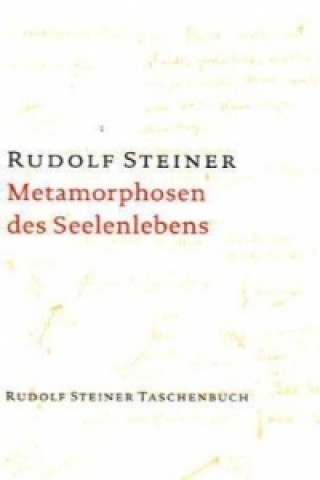 Książka Metamorphosen des Seelenlebens Rudolf Steiner