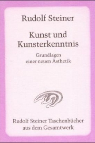 Kniha Kunst und Kunsterkenntnis Rudolf Steiner