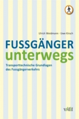 Kniha Fussgänger unterwegs Ulrich Weidemann