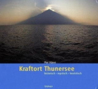 Kniha Kraftort Thunersee Pier Hänni