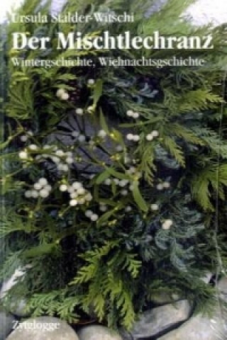 Boek Der Mischtlechranz Ursula Stalder-Witschi