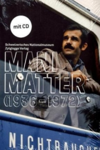 Książka Mani Matter (1936-1972), m. Audio-CD Wilfried Meichtry