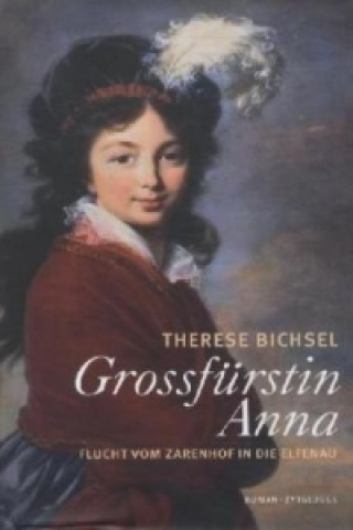 Buch Grossfürstin Anna Therese Bichsel