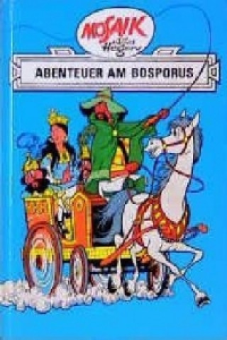 Könyv Dig, Dag und Ritter Runkel - Abenteuer am Bosporus Hannes Hegen