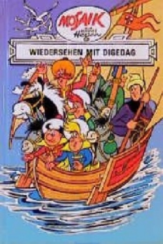 Kniha Dig, Dag und Ritter Runkel - Wiedersehen mit Digedag Hannes Hegen