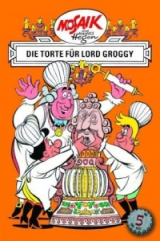 Book Die Digedags - Die Torte für Lord Groggy Hannes Hegen