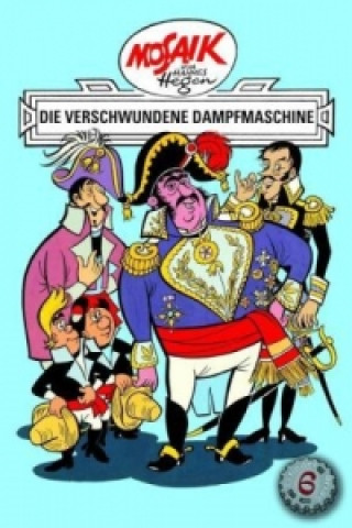 Kniha Die Digedags - Die verschwundene Dampfmaschine Hannes Hegen