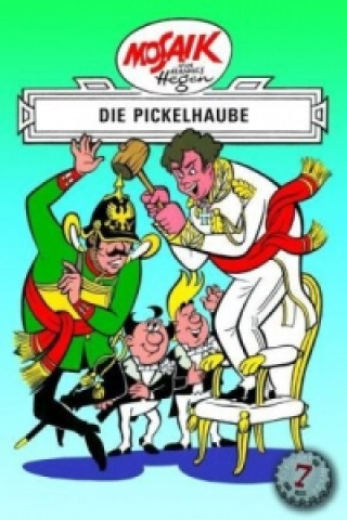 Könyv Die Digedags - Die Pickelhaube Hannes Hegen