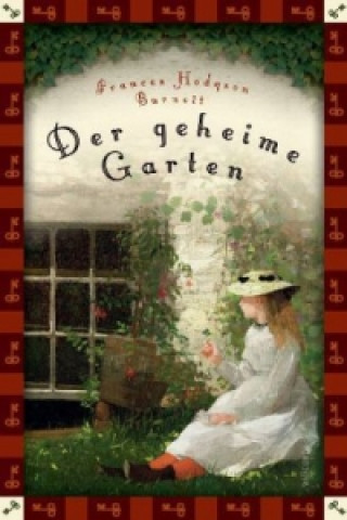 Book Frances Hodgson Burnett, Der geheime Garten (Neuübersetzung) Frances Hodgson Burnett