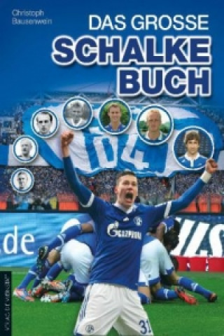 Carte Das große Schalke-Buch Christoph Bausenwein