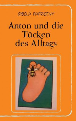 Book Anton und die Tucken des Alltags Gisela Paprotny