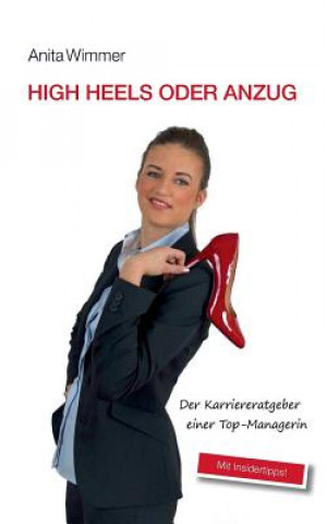Kniha High Heels oder Anzug Anita Wimmer