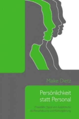 Livre Persönlichkeit statt Personal Maike Dietz