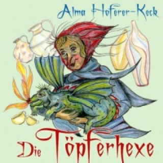 Buch Die Töpferhexe Alma Hoferer-Keck