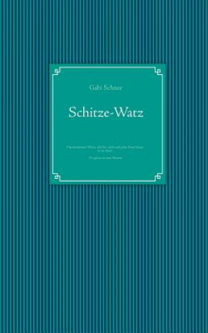 Carte Schitze-Watz ah Witze-Schatz Gabriele Schnee