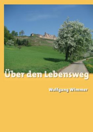 Knjiga UEber den Lebensweg Wolfgang Wimmer