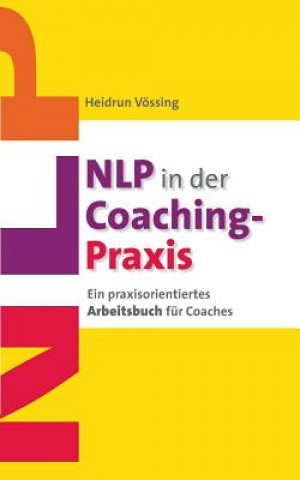 Książka NLP in der Coaching-Praxis Heidrun Vössing