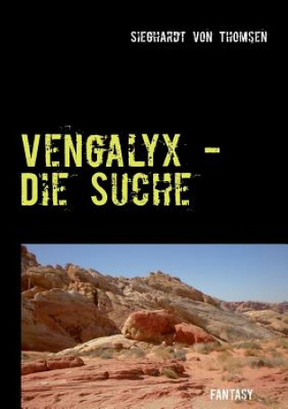 Libro Vengalyx - Die Suche Sieghardt von Thomsen