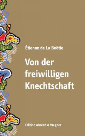 Kniha Von der freiwilligen Knechtschaft Étienne de La Boëtie