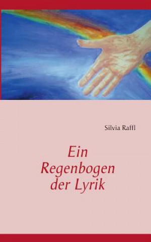 Книга Regenbogen der Lyrik Silvia Raffl