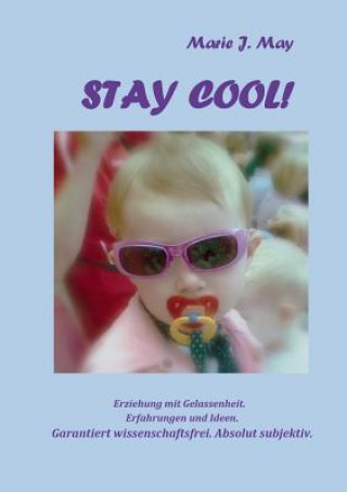 Könyv Stay cool! Marie J. May
