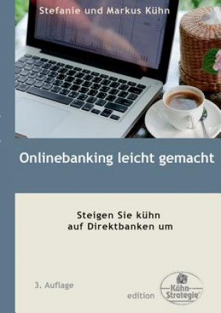 Könyv Onlinebanking leicht gemacht Stefanie Kühn