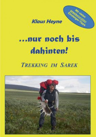 Kniha ...nur noch bis dahinten! Klaus Heyne