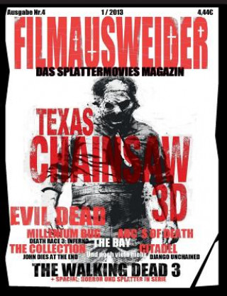 Книга FILMAUSWEIDER - Das Splattermovies Magazin - Ausgabe 4 - Evil Dead, Texas Chainsaw 3D, The ABCs of Death, The Collection, The Bay, Citadel, The Millen Andreas Port