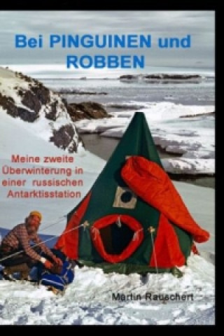 Buch Bei PINGUINEN und ROBBEN Martin Rauschert