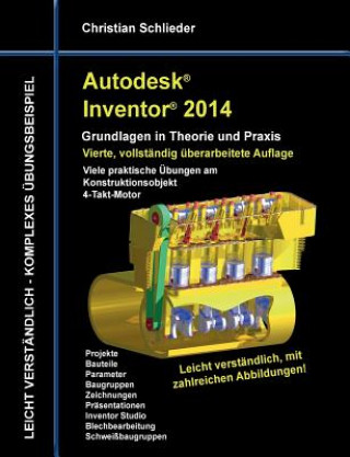 Kniha Autodesk Inventor 2014 - Grundlagen in Theorie und Praxis Christian Schlieder